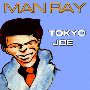 Tokyo Joe - Man Ray vs. Si Brad