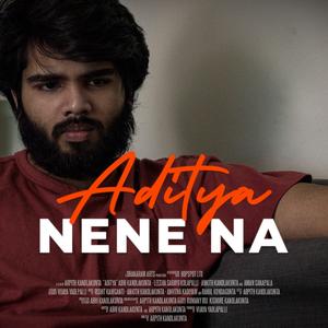 Nene Na (From "Aditya") (feat. Rahul Kondagunta)