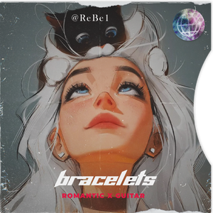 [FREE] "bracelets" 抒情 X 浪漫 Guitar Beat