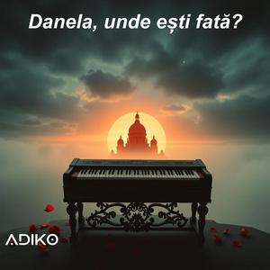 Danela, unde ești fată?