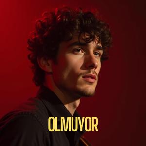 Olmuyor