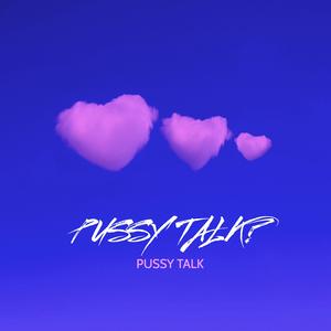 Pussy Talk