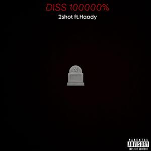 DISS 100000% (feat. Tausxxq & 2shot)