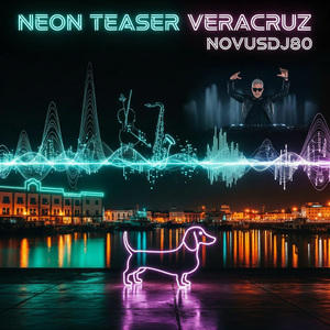 NEON TEASER VERACRUZ
