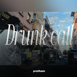 Drunk Call