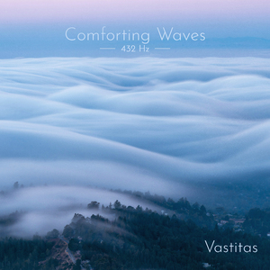 Comforting Waves 432 Hz