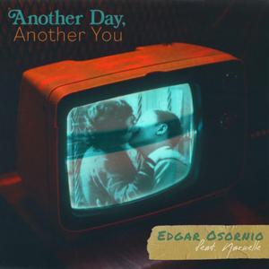 Another Day, Another You (feat. Naruelle)