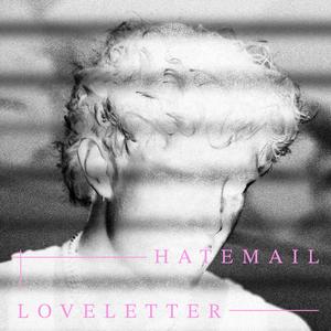 HATEMAIL LOVELETTER