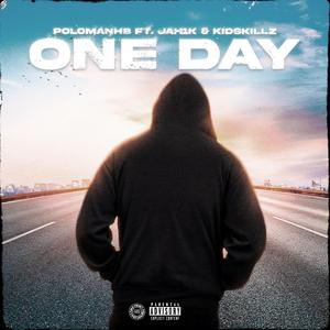 One Day (feat. Jah1K & KidSkillz)