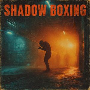 Shadow Boxing