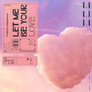 Let Me Be Your Love (Radio Edit)