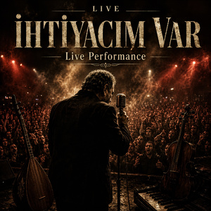 İhtiyacım Var (Live)