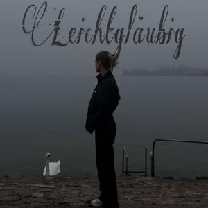 leichtgläubig