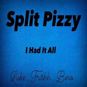 I Had It All (feat. Frishh)