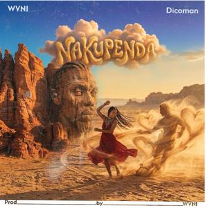 Nakupenda (Likhokho Iyange) (feat. Dicoman)