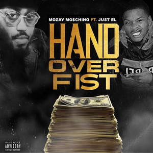 Hand over Fist (feat. Just El)