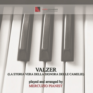 Valzer (Theme from "La storia vera della signora delle camelie")