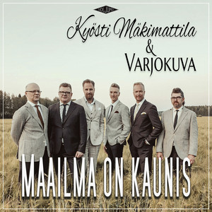 Maailma on kaunis