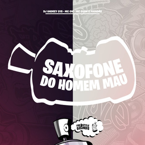 Saxofone Do Homem Mau