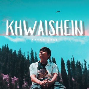 Khwaishein