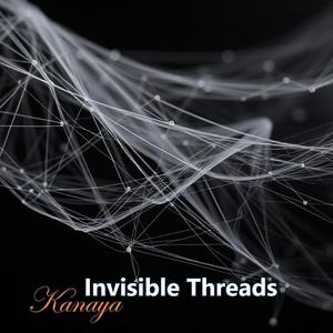 Invisible Threads