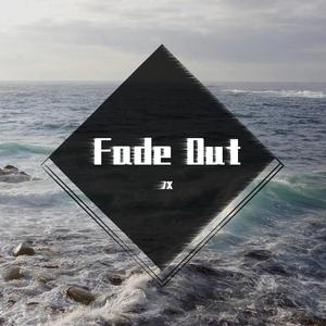 Fade Out