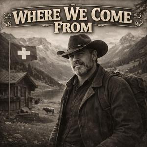 Where We Come From