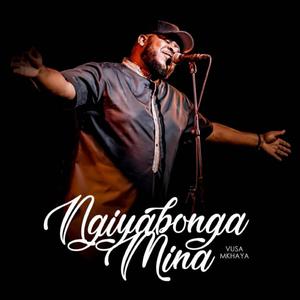 Ngiyabonga Mina