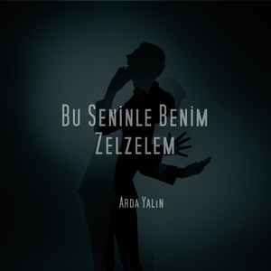 Bu Seninle Benim Zelzelem