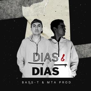Dias & Dias (feat. BASS-T)