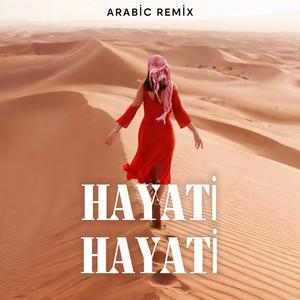 Hayati (Arabic Remix)