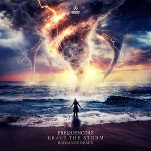Brave The Storm (Radianze Extended Remix)