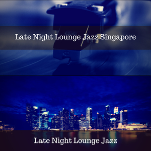BGM for Singapore Jazz Lounges