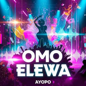 Omo Elewa