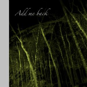 Add me back