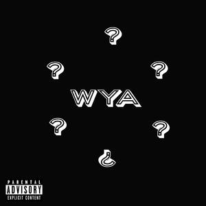 WYA?