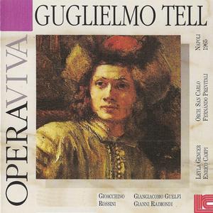 William Tell: "Solo non eri in questo loco",  "La gloria infiammi"