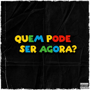 Quem Pode Ser Agora ?
