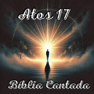 Atos 17 Bíblia Cantada