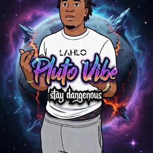 STAY DANGEROUS (PLUTO VIBE)