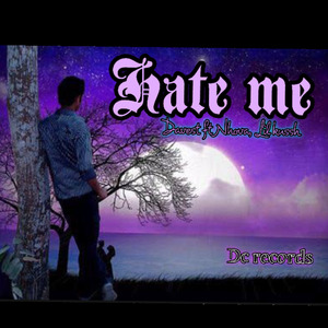 Hate Me