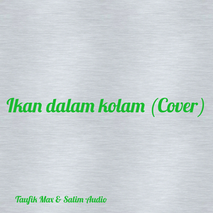 Ikan Dalam Kolam (Cover)