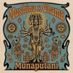 Munaputani (feat. Chama)