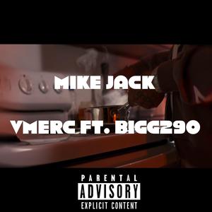 Mike Jack (feat. Bigg 290)