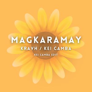 Magkaramay (Kei Camba Edit)