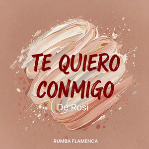 TE QUIERO CONMIGO