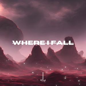 Where I Fall