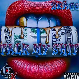 Talk My Shit
