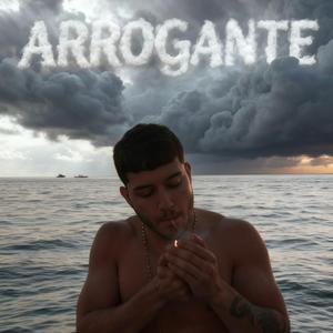ARROGANTE