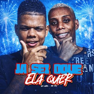 Ja Sei Oque Ela Quer